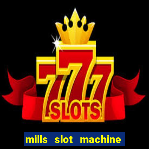 mills slot machine for sale