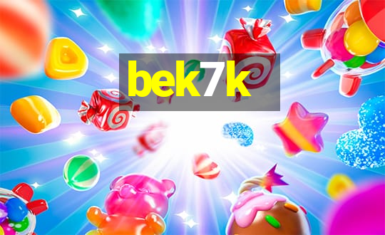 bek7k