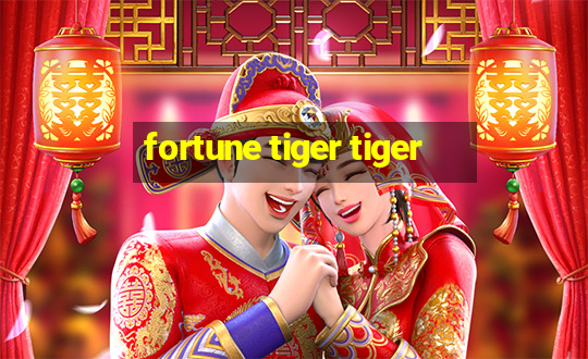 fortune tiger tiger