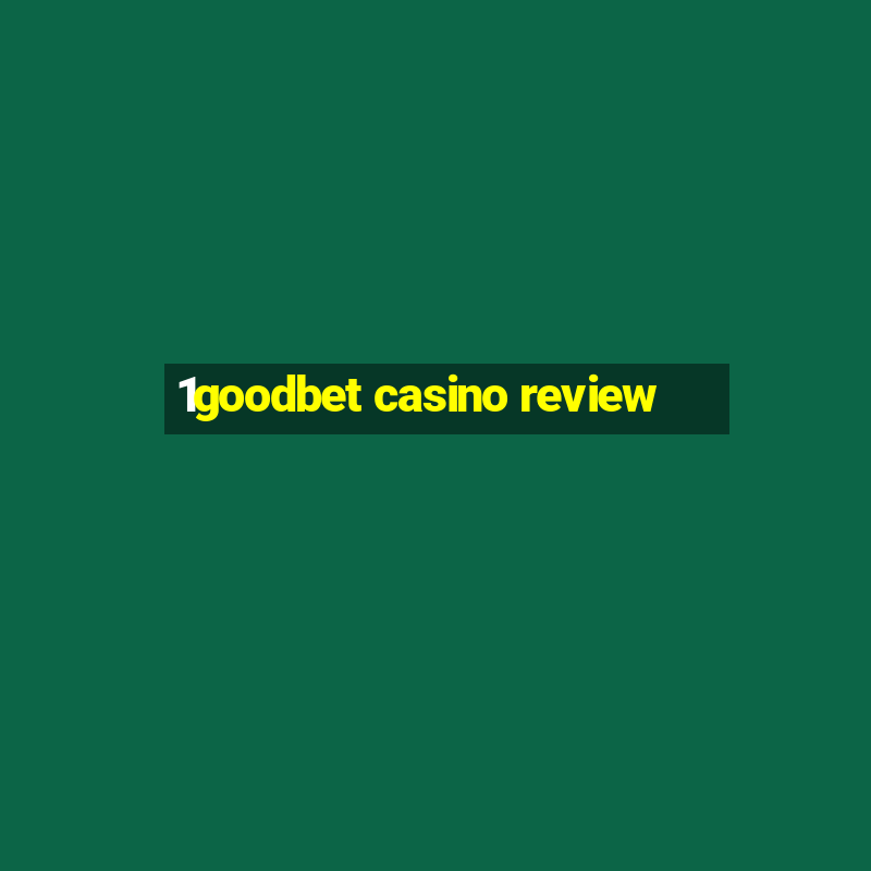 1goodbet casino review