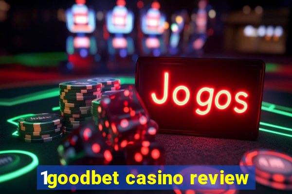 1goodbet casino review