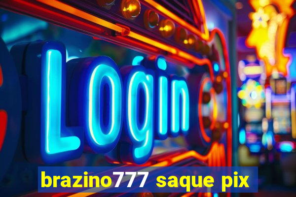 brazino777 saque pix