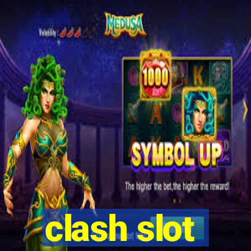 clash slot