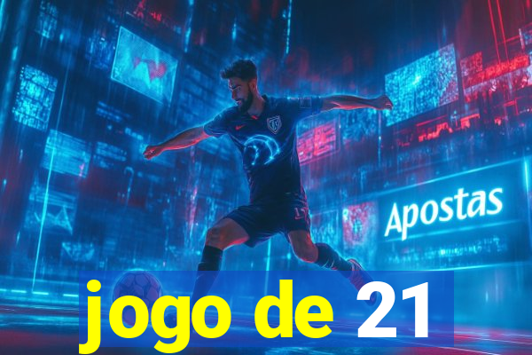 jogo de 21