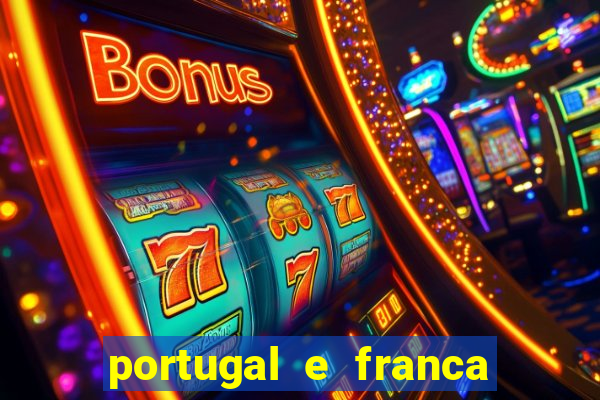 portugal e franca onde assistir