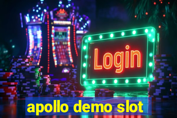 apollo demo slot