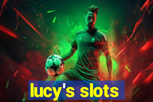 lucy's slots