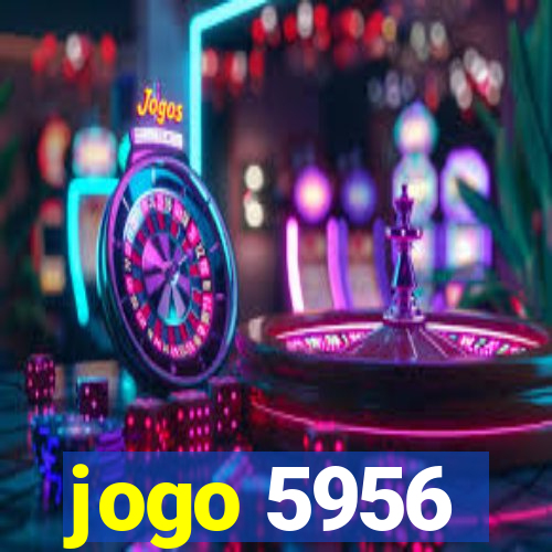 jogo 5956