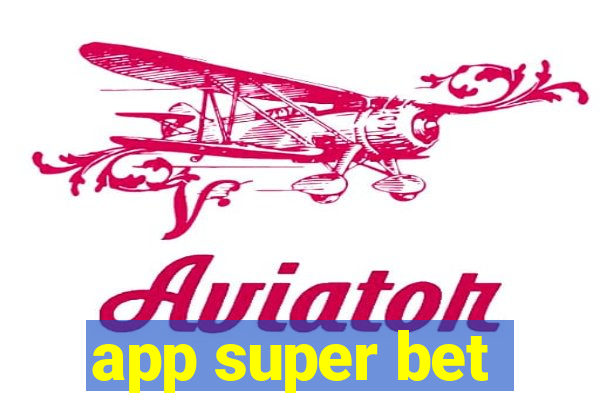 app super bet