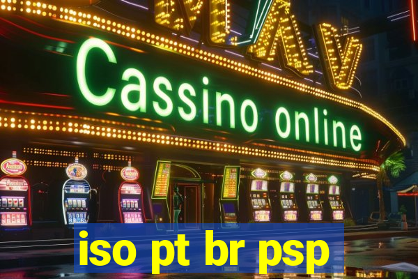 iso pt br psp