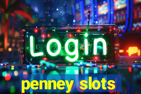 penney slots