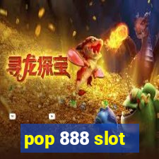 pop 888 slot