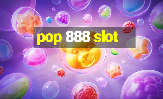 pop 888 slot