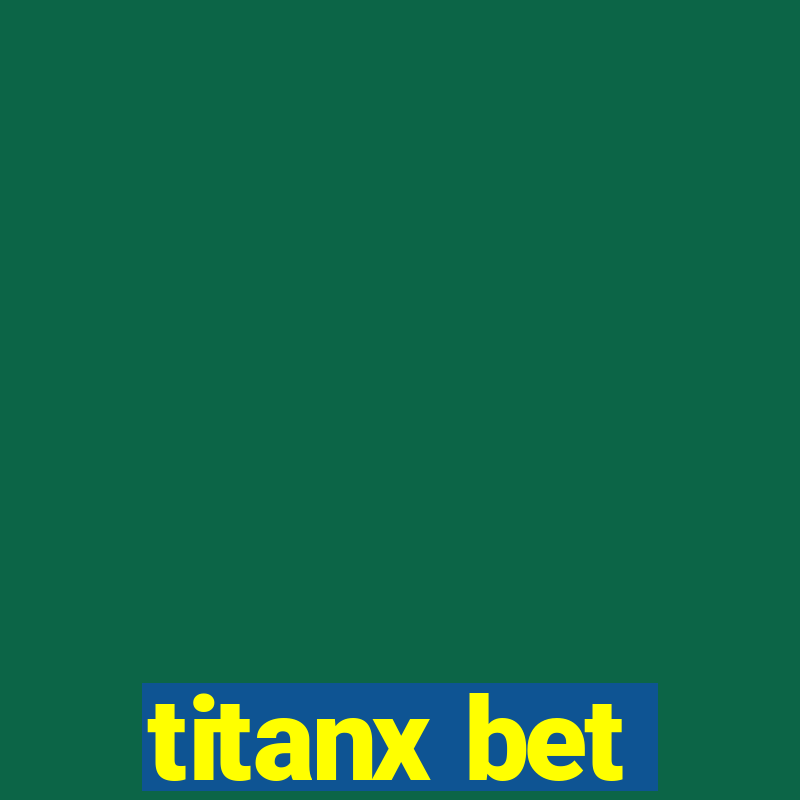 titanx bet