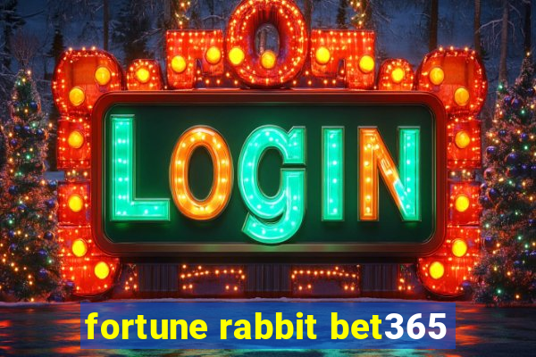 fortune rabbit bet365