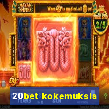 20bet kokemuksia