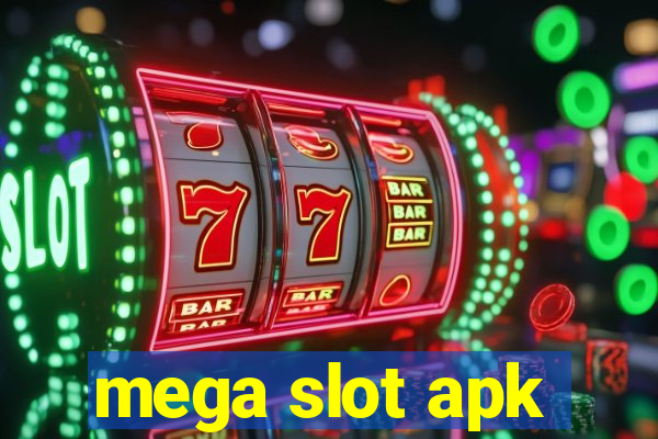 mega slot apk