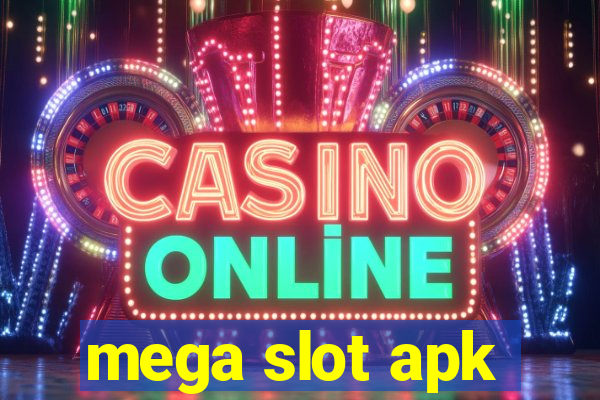 mega slot apk