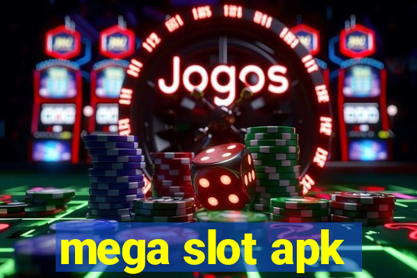 mega slot apk