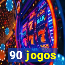 90 jogos