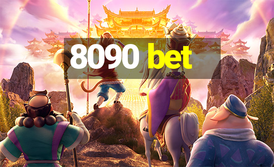 8090 bet