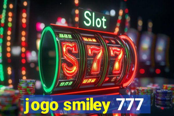 jogo smiley 777