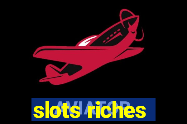 slots riches