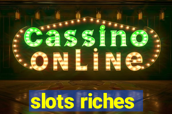 slots riches