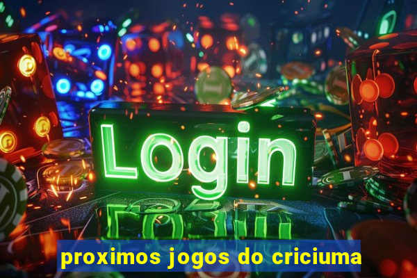 proximos jogos do criciuma