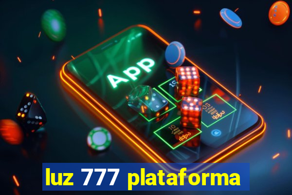 luz 777 plataforma