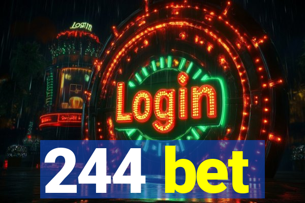 244 bet