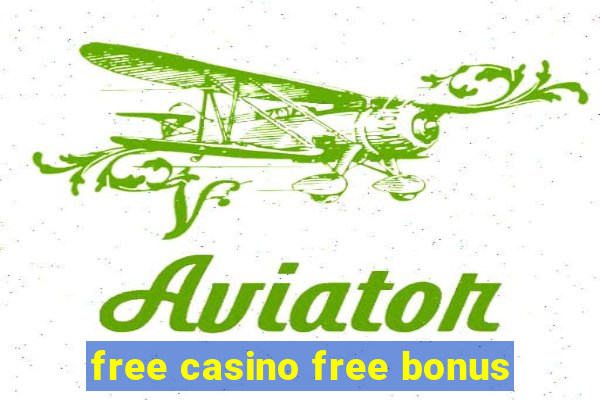 free casino free bonus