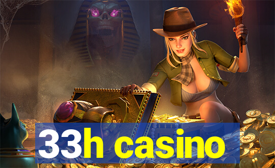 33h casino