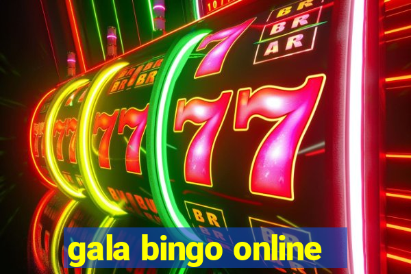 gala bingo online