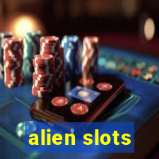 alien slots