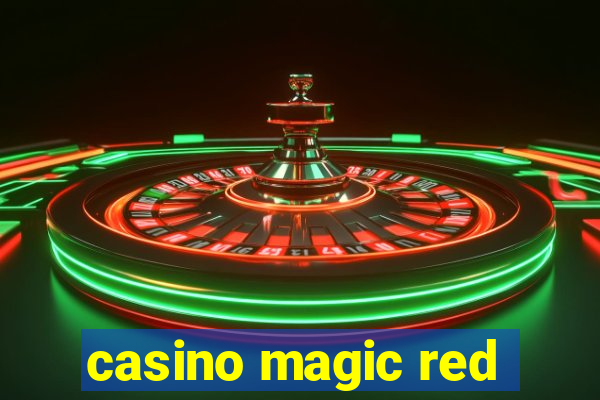 casino magic red