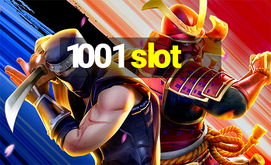 1001 slot