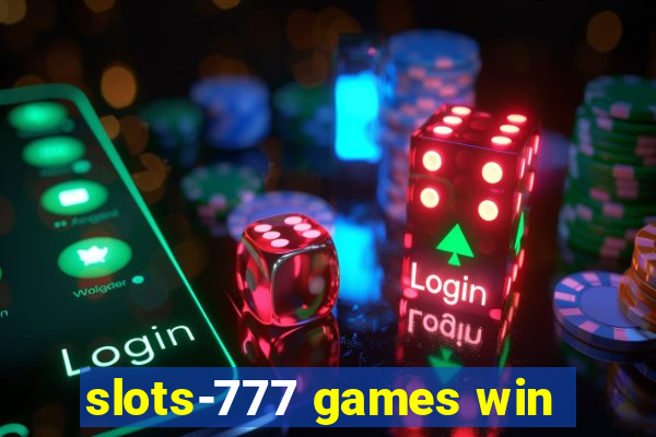 slots-777 games win