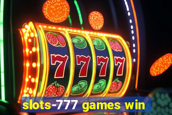 slots-777 games win