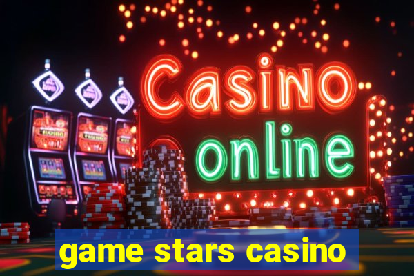 game stars casino