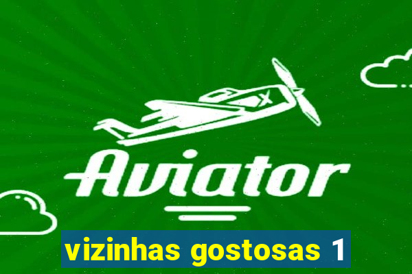 vizinhas gostosas 1