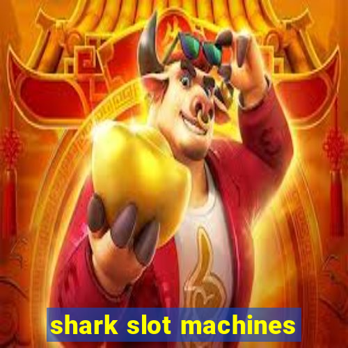 shark slot machines