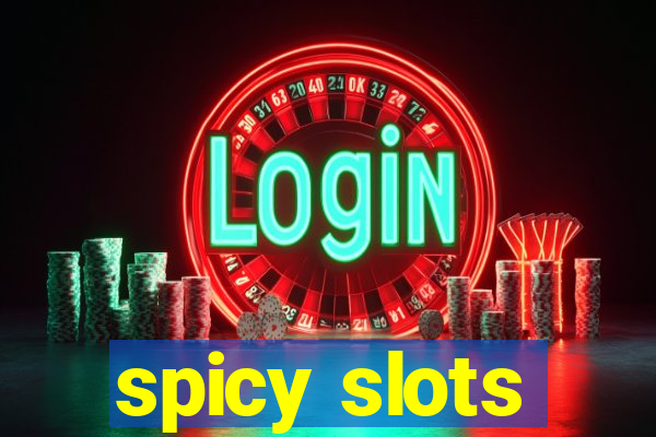 spicy slots