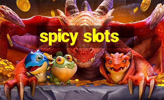 spicy slots