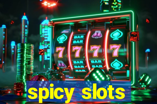 spicy slots