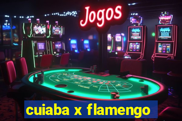 cuiaba x flamengo