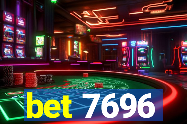 bet 7696