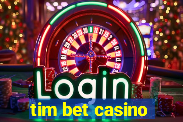 tim bet casino