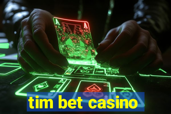 tim bet casino