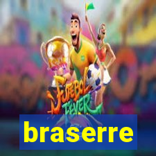 braserre